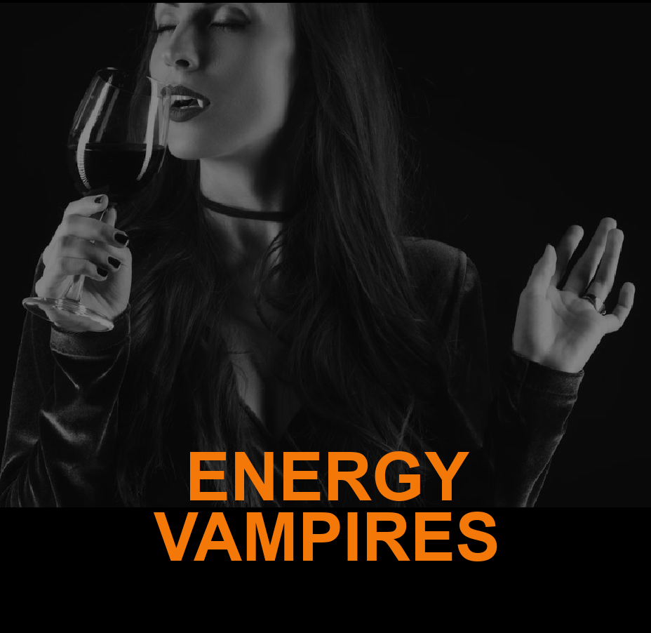 ENERGY VAMPIRES