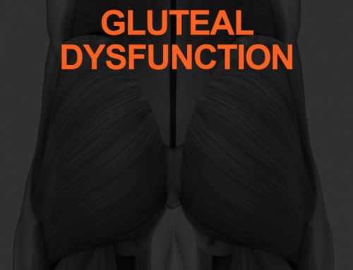 Recognizing and Correcting Gluteal Dysfunction
