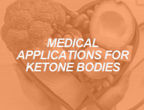 Ketone Applications: Moving Beyond Fat-Burning and Towards Healing